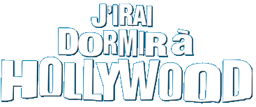 J'irai dormir à Hollywood