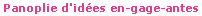Panoplies d'id�es en-gage-antes