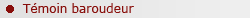 T�moin baroudeur