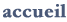 accueil