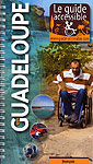 Le Guide accessible Guadeloupe - Franck Vermet