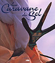 La Caravane du sel - Michel Dortes