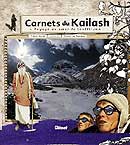 Carnets du Kailash, Voyage au c�ur du bouddhisme - Simon Allix, textes de Beno�t de Vilmorin