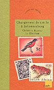 Changement de si�cle � Johannesburg  - Christine Routier Le Diraison