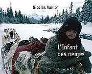 L�Enfant des neiges - Nicolas Vanier 