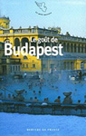 Le Go�t de Budapest - Anthologie