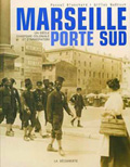 Marseille, Porte Sud - Pascal Blanchard et Gilles Bo�tsch