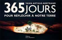 365 Jours pour r�fl�chir � notre Terre - Yann Arthus-Bertrand
