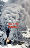 Un acte d�amour  - James Meek - <i>Traduit par David Fauquemberg</i>