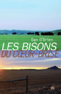 Les Bisons du C�ur-Bris� - Dan O�Brien