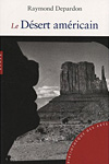 Le D�sert am�ricain - Raymond Depardon