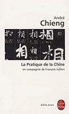La Pratique de la Chine - Andr� Chieng