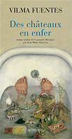 Des ch�teaux en enfer - Vilma Fuentes
