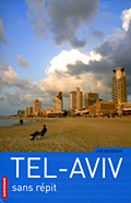 Tel-Aviv, sans r�pit - Ami Bouganim