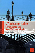 L�Amie am�ricaine - Ren�e Kaplan
