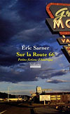  Sur la Route 66, petites fictions d'Am�rique - Eric Sarner