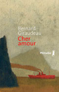 Cher Amour - Bernard Giraudeau