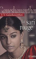 Le Sari rouge - V.V. Ganeshananthan 