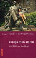 Europa mon amour  - Ouvrage dirig� par Boris Petric et Jean-Fran�ois Gossiaux