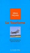Le tourisme - Sandrine Mercier, Richard Vainopoulos