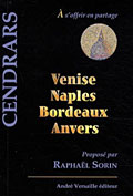 Venise, Naples, Bordeaux, Anvers  - Blaise Cendrars
