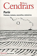 Partir - Blaise Cendrars Partir - Blaise Cendrars