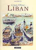 Carnets d�Orient Liban - Jacques Ferrandez