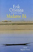 Madame B� - Erik Orsenna