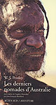 Les derniers nomades d�Australie  - W. J. Peasley