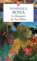 Le Manuscrit de Port-�b�ne  - Dominique Bona
