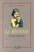 La R�union  - Roger Vailland 