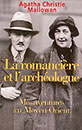 La Romanci�re et l�arch�ologue - Agatha Christie Mallowan