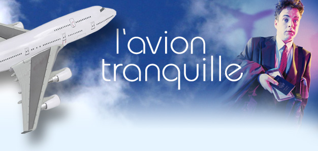 L'avion tranquille