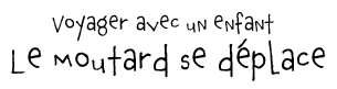 Le moutard se d�place