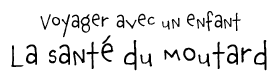 La sant� du moutard