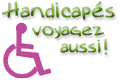 Personnes handicap&eacute;es, voyagez aussi !