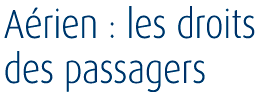 Avion : les droits des passagers Avion : les droits des passagers