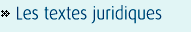 Les textes juridiques