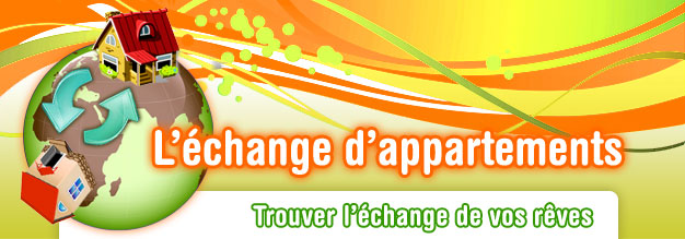 L'�change d'appartements - Trouver l��change de vos r�ves