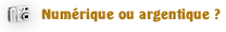 Numérique ou argentique ?