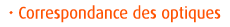 Correspondance des optiques