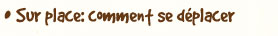 Sur place : comment se d�placer