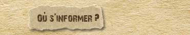 O� s'informer?