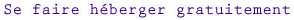 Se faire h�berger gratuitement