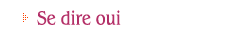 Se dire oui