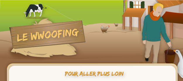 Le Wwoofing : Pour aller plus loin